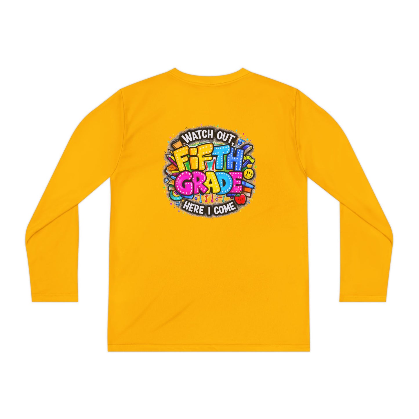 Fifth Grade Kids Long Sleeve Tee — “Watch Out Fifth Grade Here I Come” Back-to-School Shirt