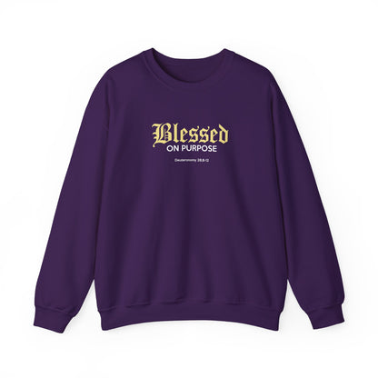 Blessed on Purpose - Proverbs 28:6 Sweatshirt