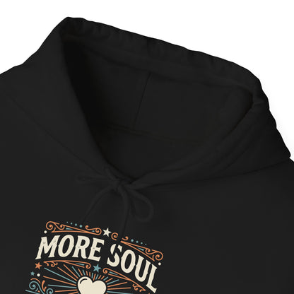 More Soul Less Ego Hoodie