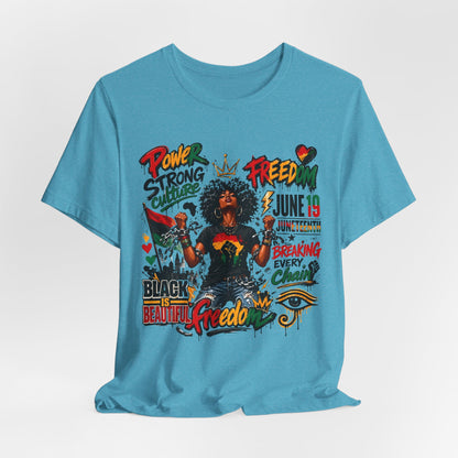 Juneteenth Freedom T-Shirt — Black Is Beautiful Graphic Tee