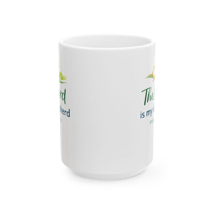 The Lord Is My Shepherd - Psalm 23:1 Mug