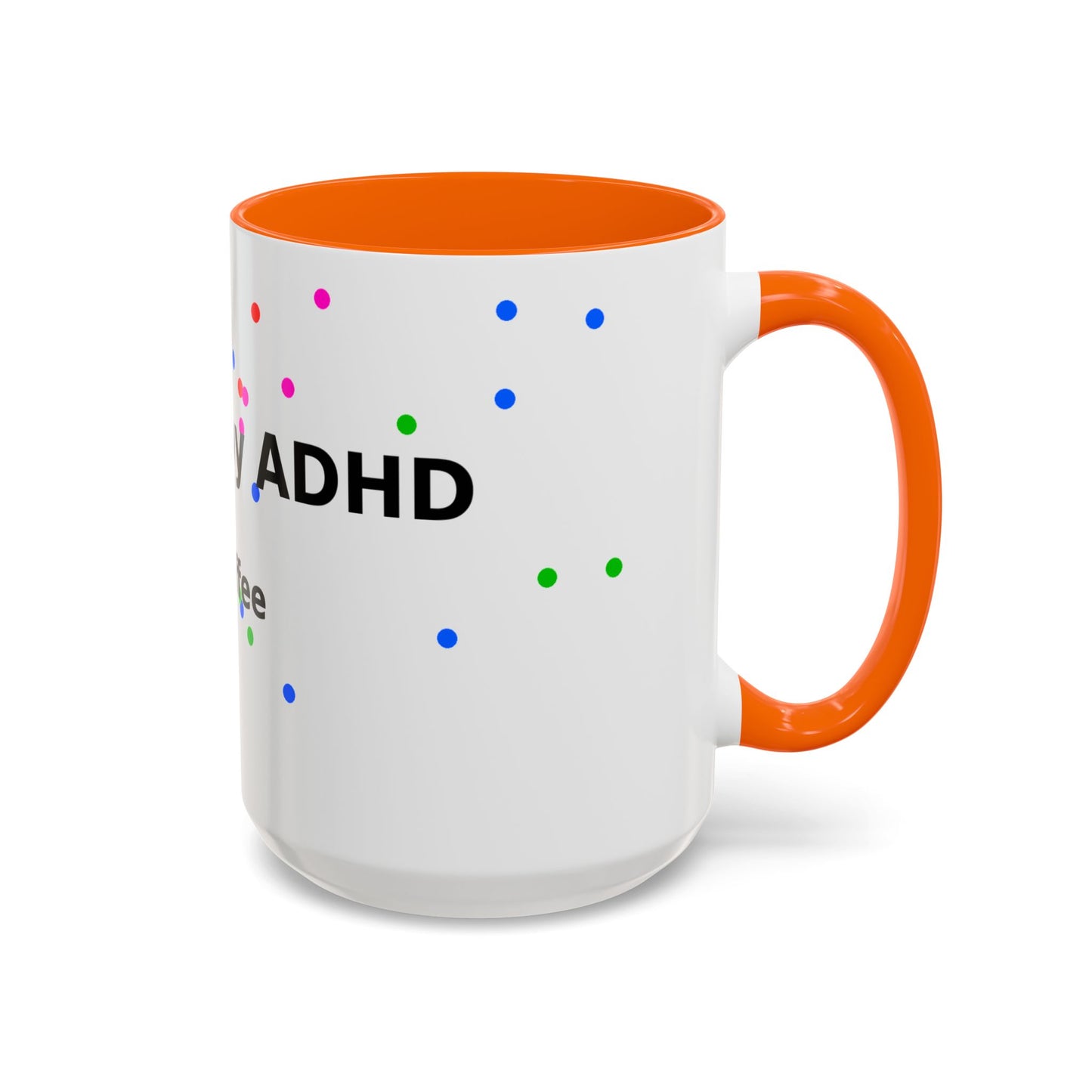ADHD and Coffee Accent Mug — Funny Neurodivergent Travel Coffee Cup