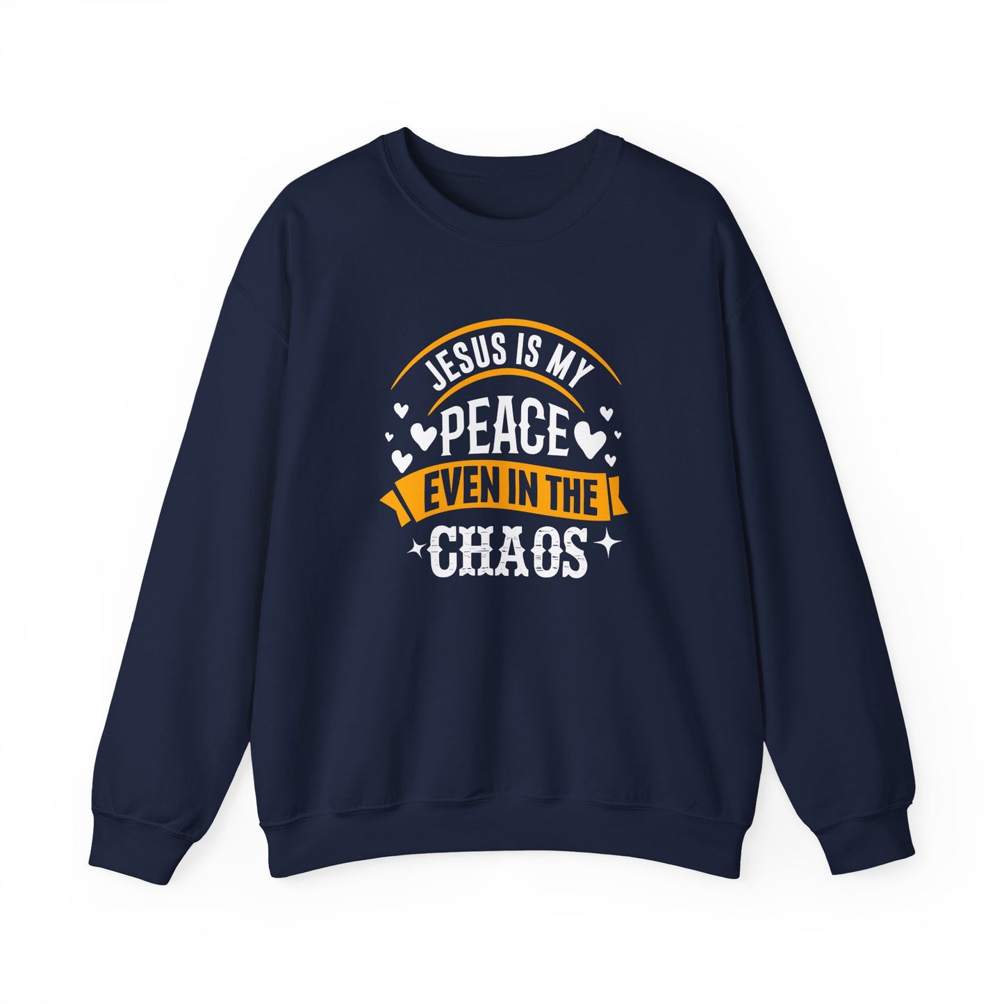 Jesus Is My Peace Even in the Chaos Sweatshirt