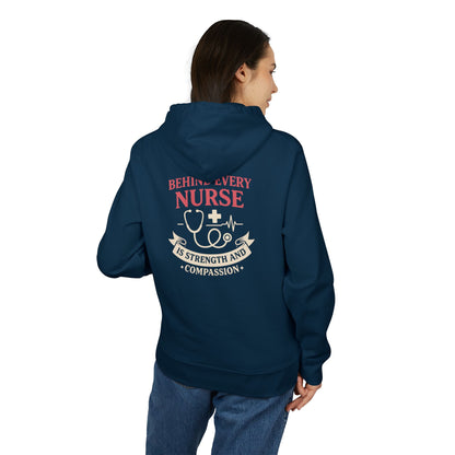Nurse Hoodie – "Behind Every Nurse Is Strength and Compassion" Pullover