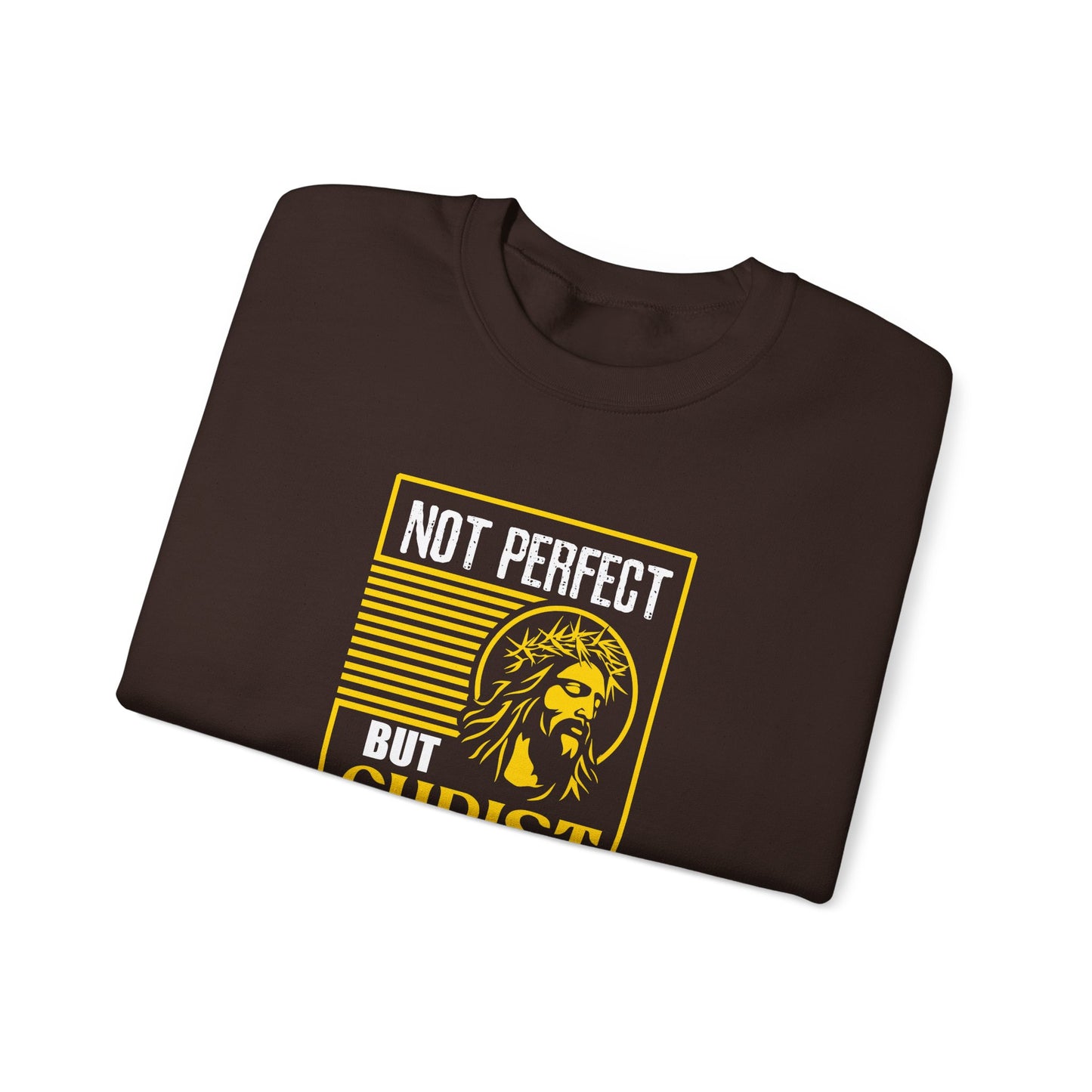 "Not Perfect But Christ Died For Me" Sweatshirt