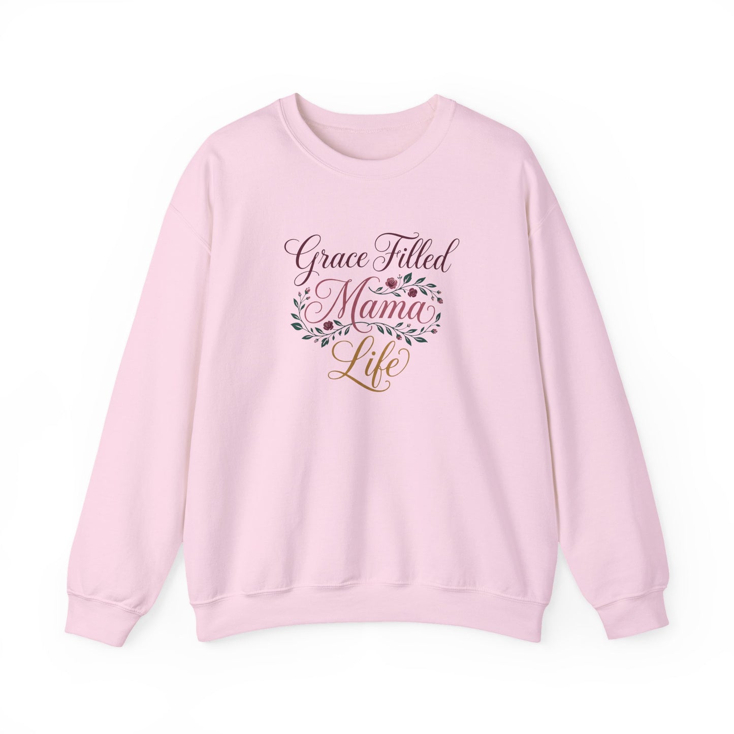 Grace Filled Mama Life Sweatshirt