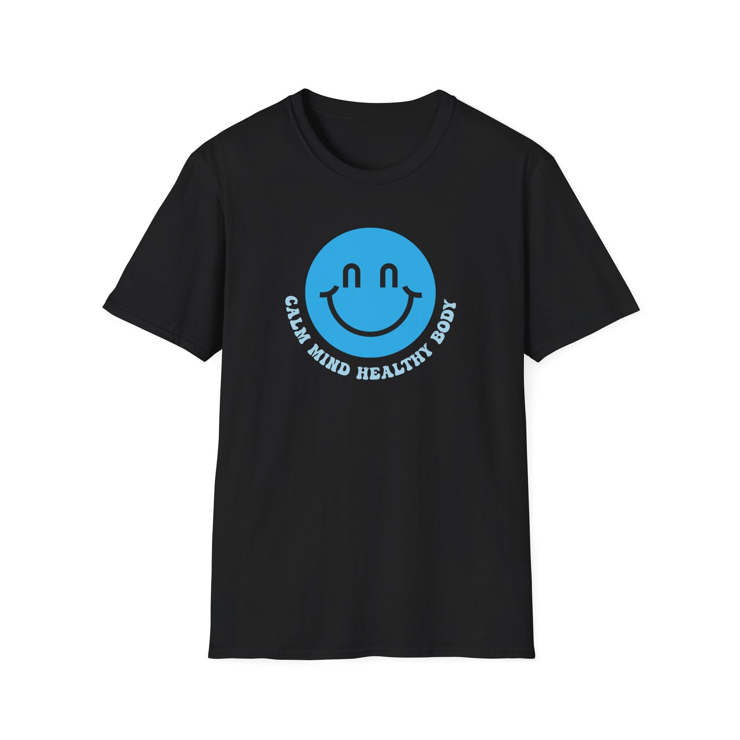 Calm Mind Healthy Body T-Shirt