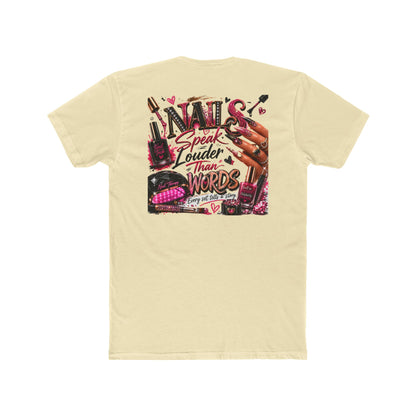 Nails Speak Louder Than Words T‑Shirt — Nail Tech Graphic Tee for Manicurists & Beauty Lovers
