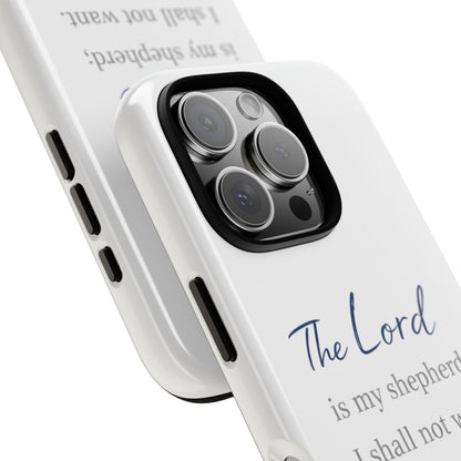 Psalm 23:1 Phone Case — "The Lord is my shepherd; I shall not want" Christian Protective Cover