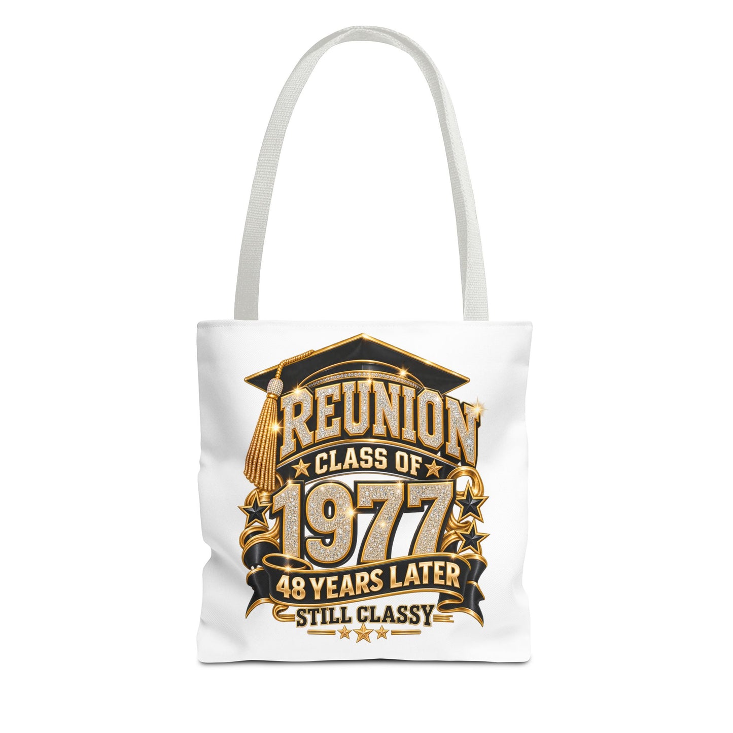 1977 Class Reunion Tote Bag — "Reunion Class of 1977: 48 Years Later Still Classy"