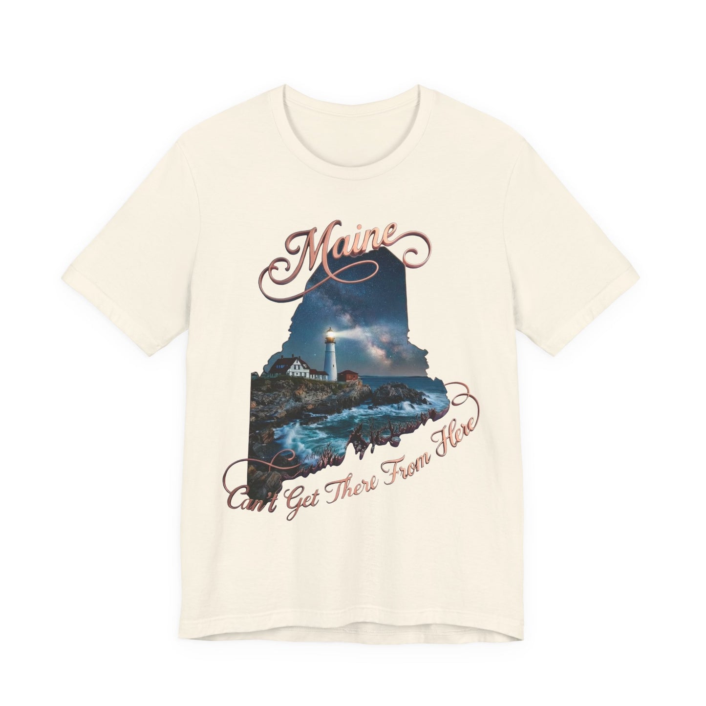 Maine Lighthouse Tee - "Can't Get There From Here" Coastal State Silhouette T-Shirt