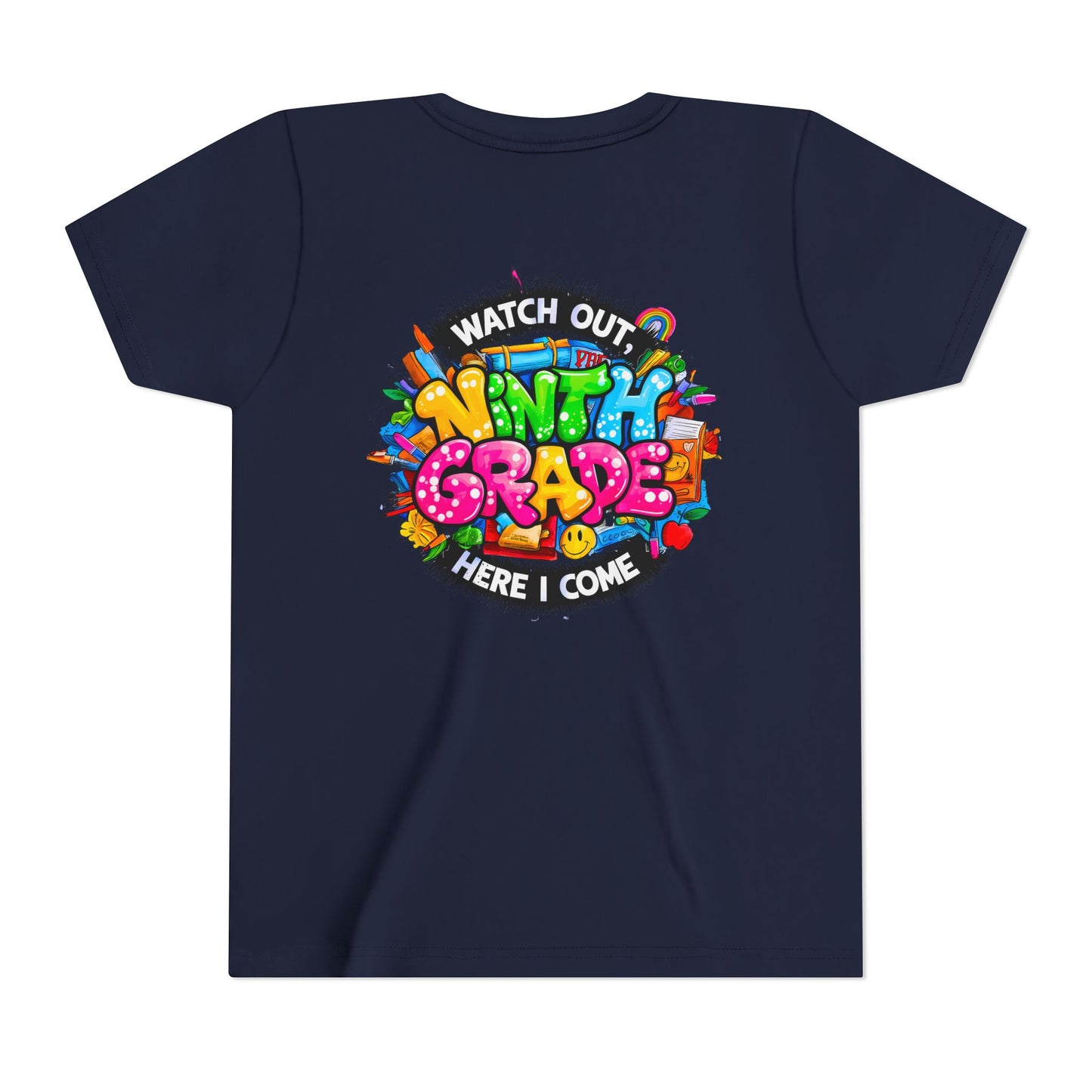Youth Tee — “Watch Out Ninth Grade Here I Come” Colorful Back-to-School Shirt