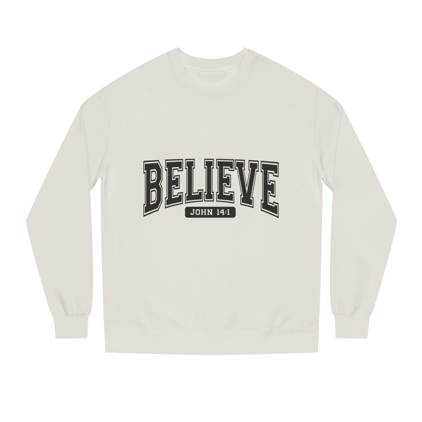 Believe Sweatshirt – Faith-Inspired Crewneck (John 14:1)