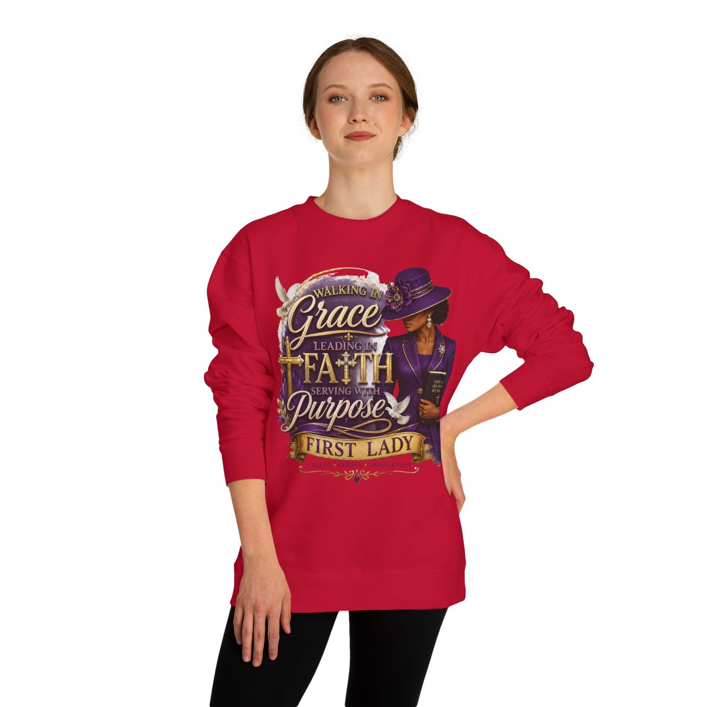 Faithful First Lady Sweatshirt — 'Walking in Grace Leading with Faith, Serving with Purpose'