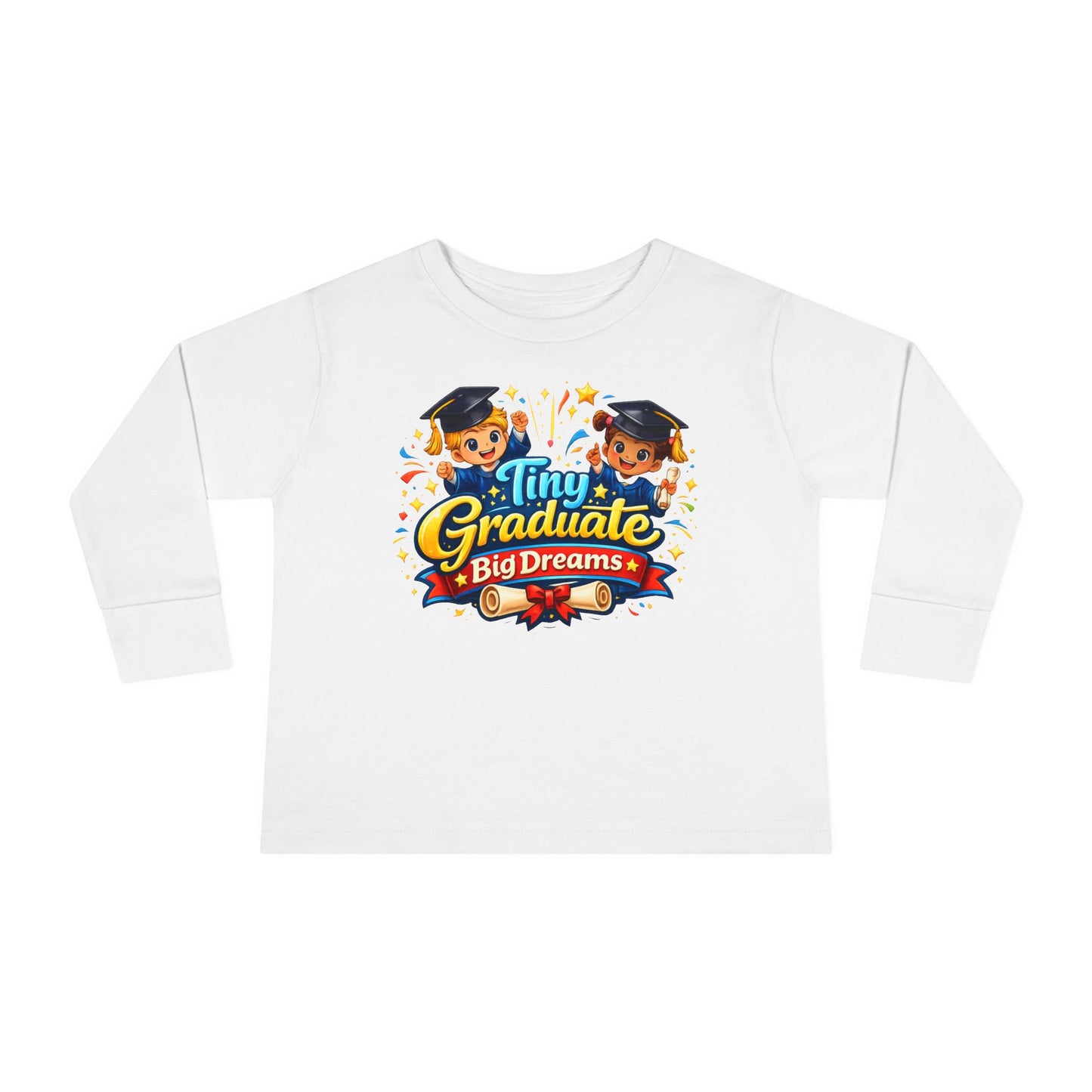 Toddler Tee - "Tiny Graduate Big Dreams" Long Sleeve Graduation Shirt