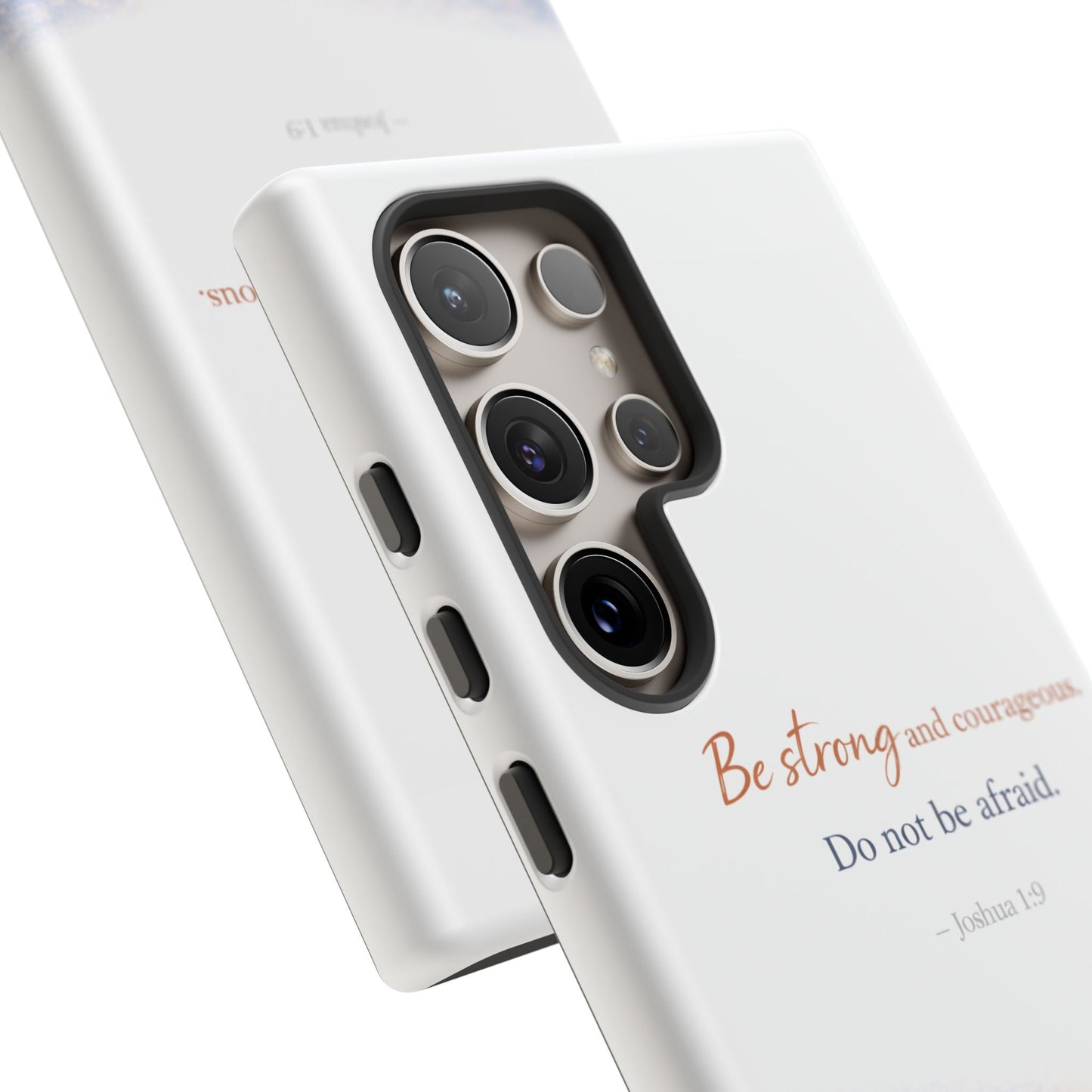 Inspirational 'Be Strong and Courageous' Phone Case