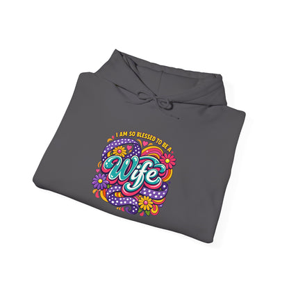 "I Am So Blessed To Call Her Wife" Hoodie