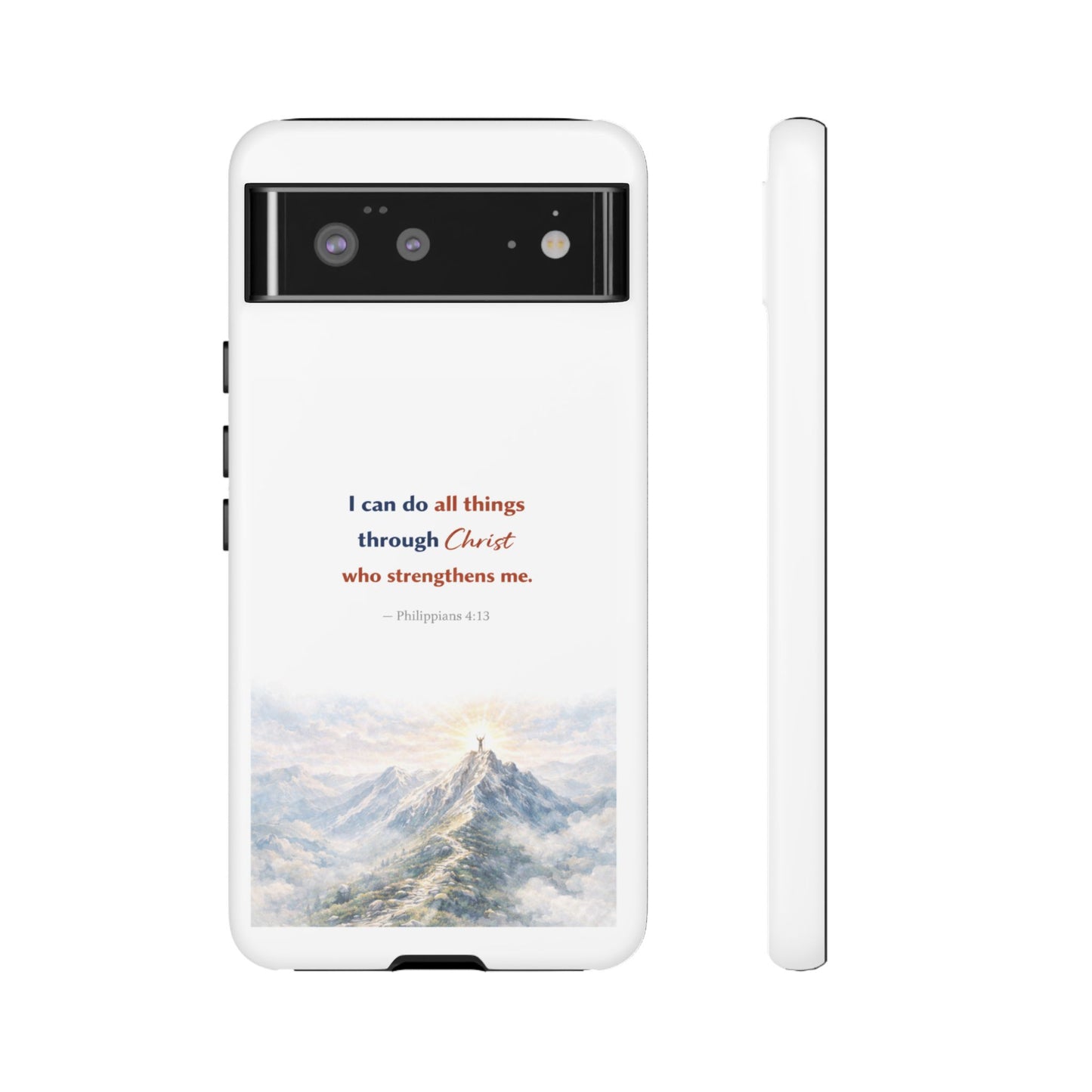 Christian Phone Case – “I Can Do All Things Through Christ” Inspirational Tough Case