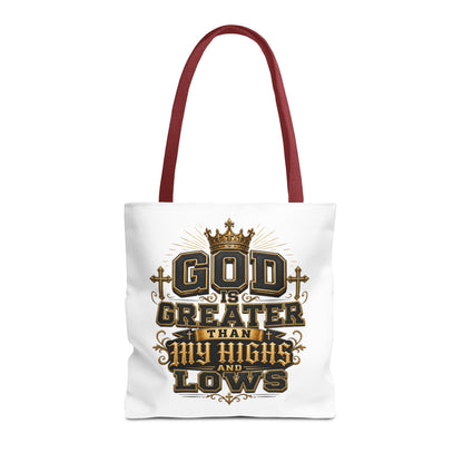 God Is Greater Than My Highs and Lows Tote Bag