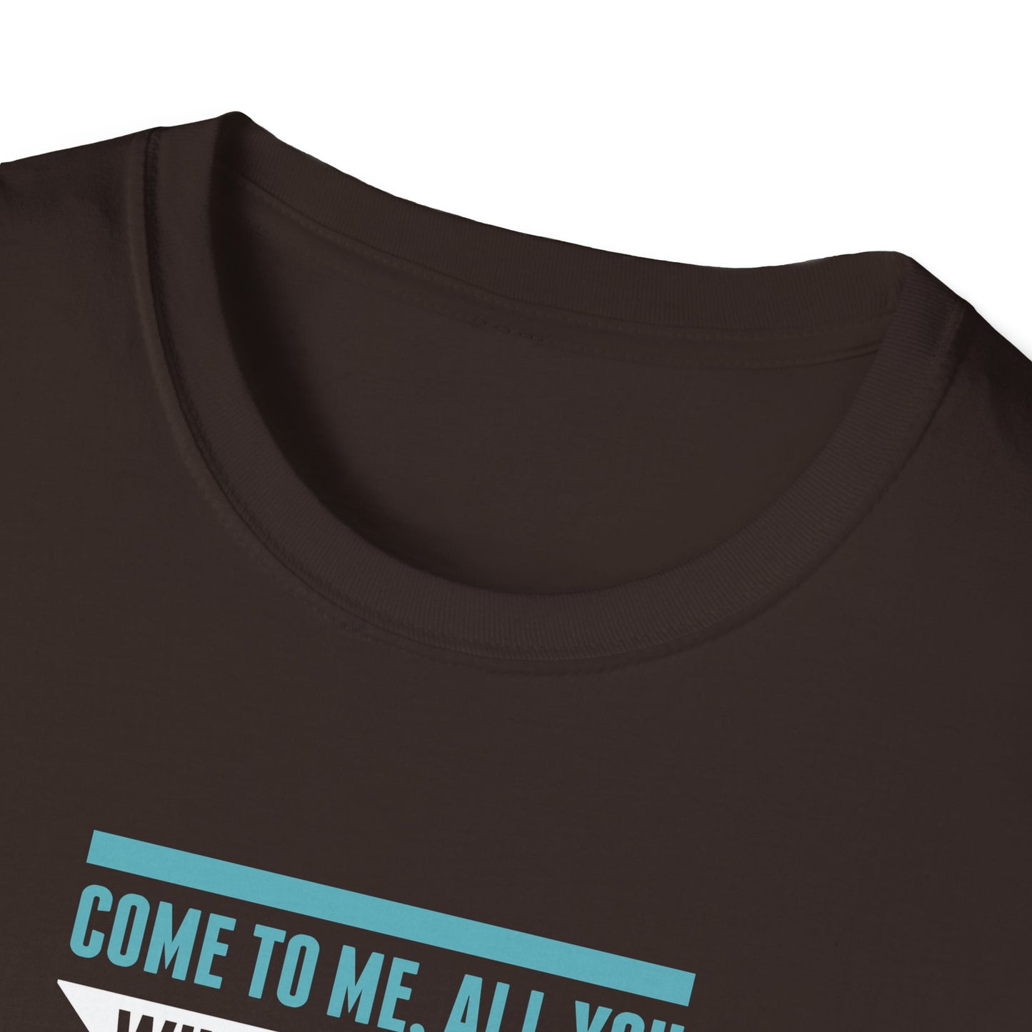 Come to Me, All You WHO Are Weary and I Will Give You REST T-Shirt