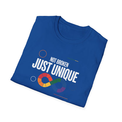 Not Broken Just Unique T-Shirt