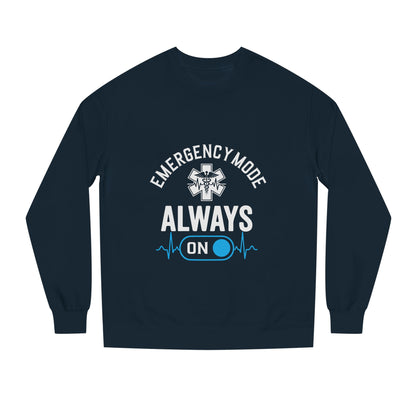 Emergency Mode "Always On" Sweatshirt — EMT/Paramedic Crewneck