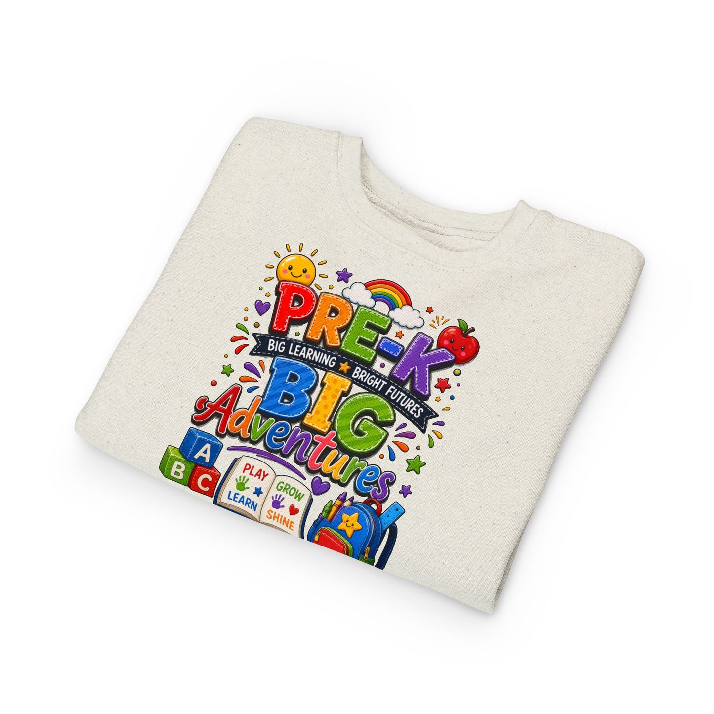 Toddler Sweatshirt — "Pre-K Big Adventures" Colorful Preschool Back-to-School Crewneck