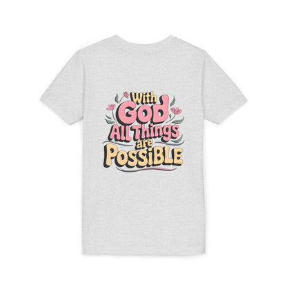 Youth Tee - "With God All Things Are Possible" Inspirational Christian Shirt