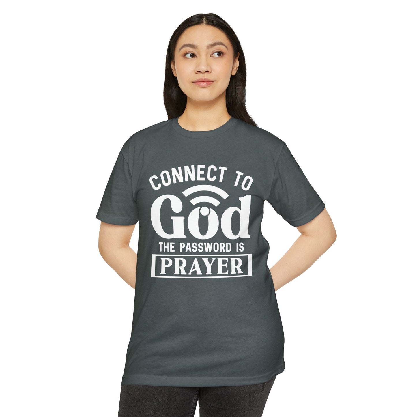 Connect to God T-Shirt — “The Password Is Prayer” Christian Faith Tee