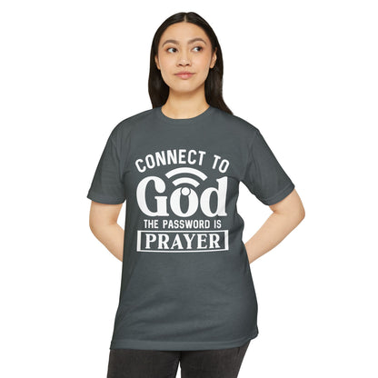 Connect to God T-Shirt — “The Password Is Prayer” Christian Faith Tee