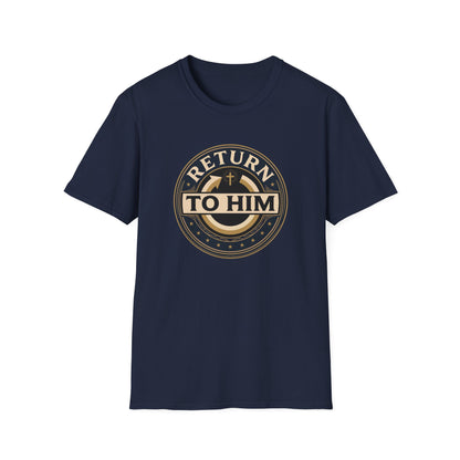 Return to Him T‑Shirt