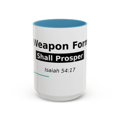 Accent Coffee Mug — "No Weapon Formed Shall Prosper" Isaiah 54:17 Inspirational Christian Mug