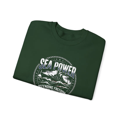 Sea Power: Defending Freedom Worldwide  Sweatshirt