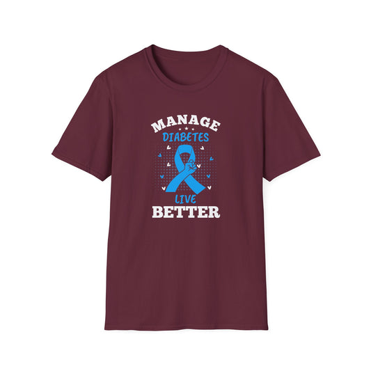 Manage Diabetes Live Better T-Shirt