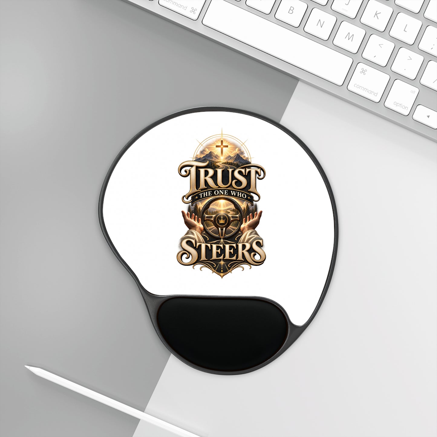 Trust the One Who Steers Mouse Pad with Wrist Rest — Religious Inspirational Gaming Desk Mat