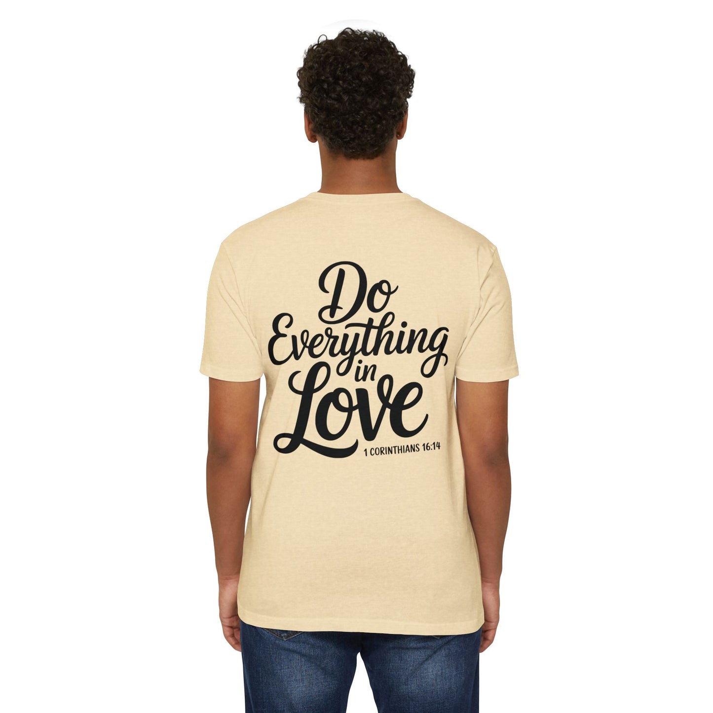 Do Everything in Love T-Shirt — Inspirational Christian Tee (1 Corinthians 16:14)