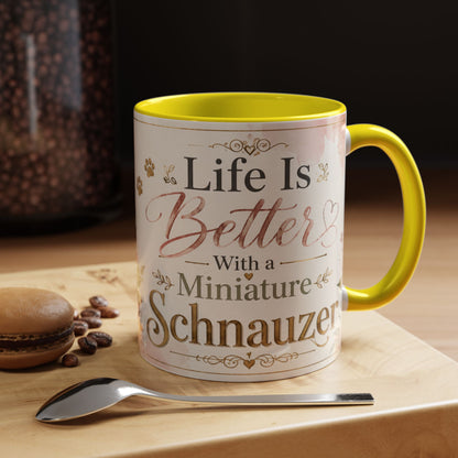 Miniature Schnauzer Coffee Mug - "Life Is Better With a Miniature Schnauzer" Accent Mug (11/15oz)