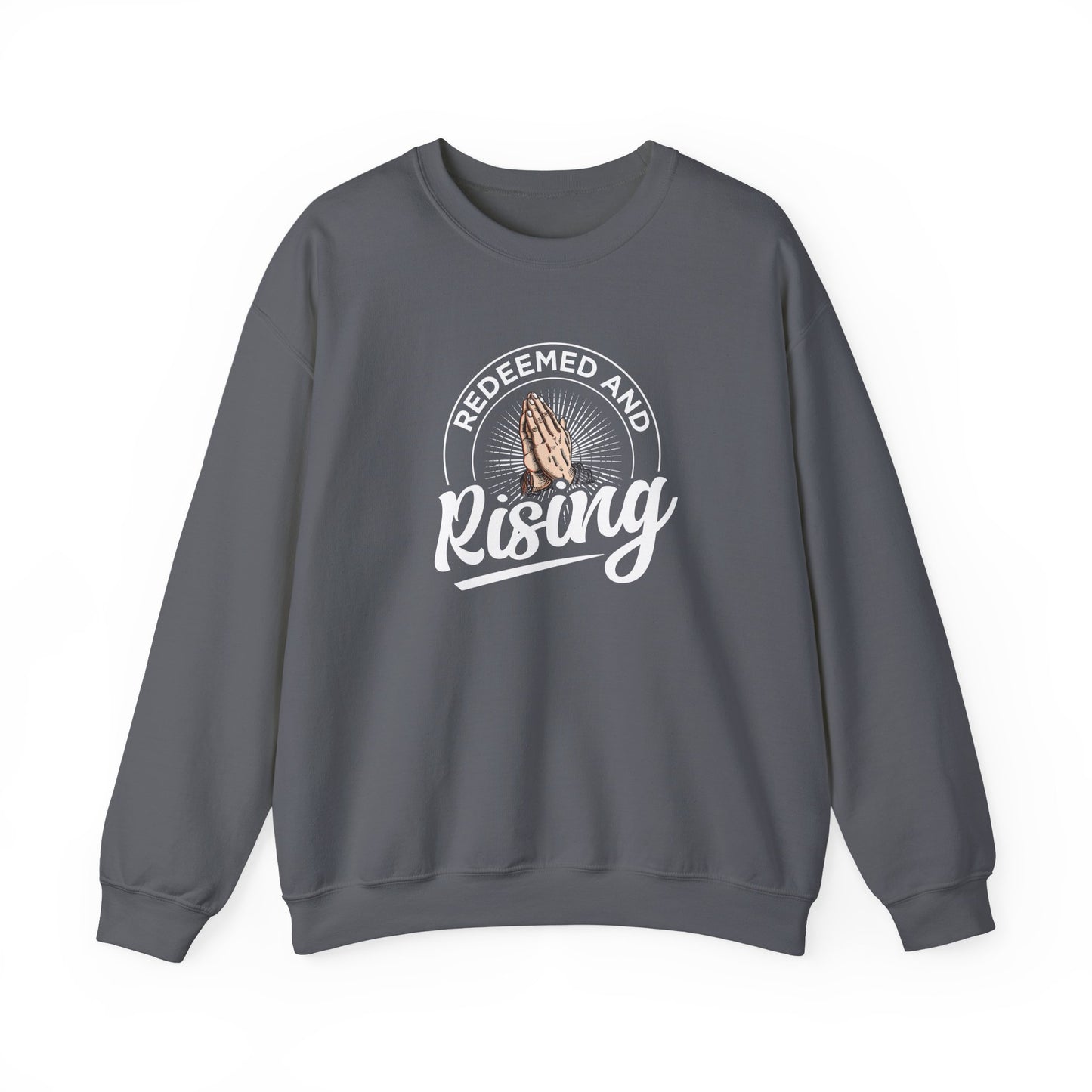 Redeemed and Rising Sweatshirt