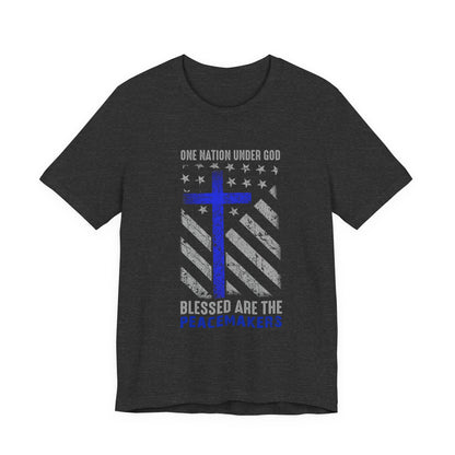Blessed Are the Peacemakers T‑Shirt — Thin Blue Line Cross, "One Nation Under God" Patriotic Police Tee