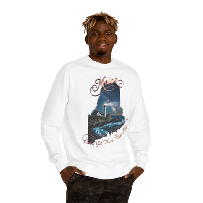 Maine Lighthouse Crewneck Sweatshirt — "Can't Get There From Here" Coastal Graphic