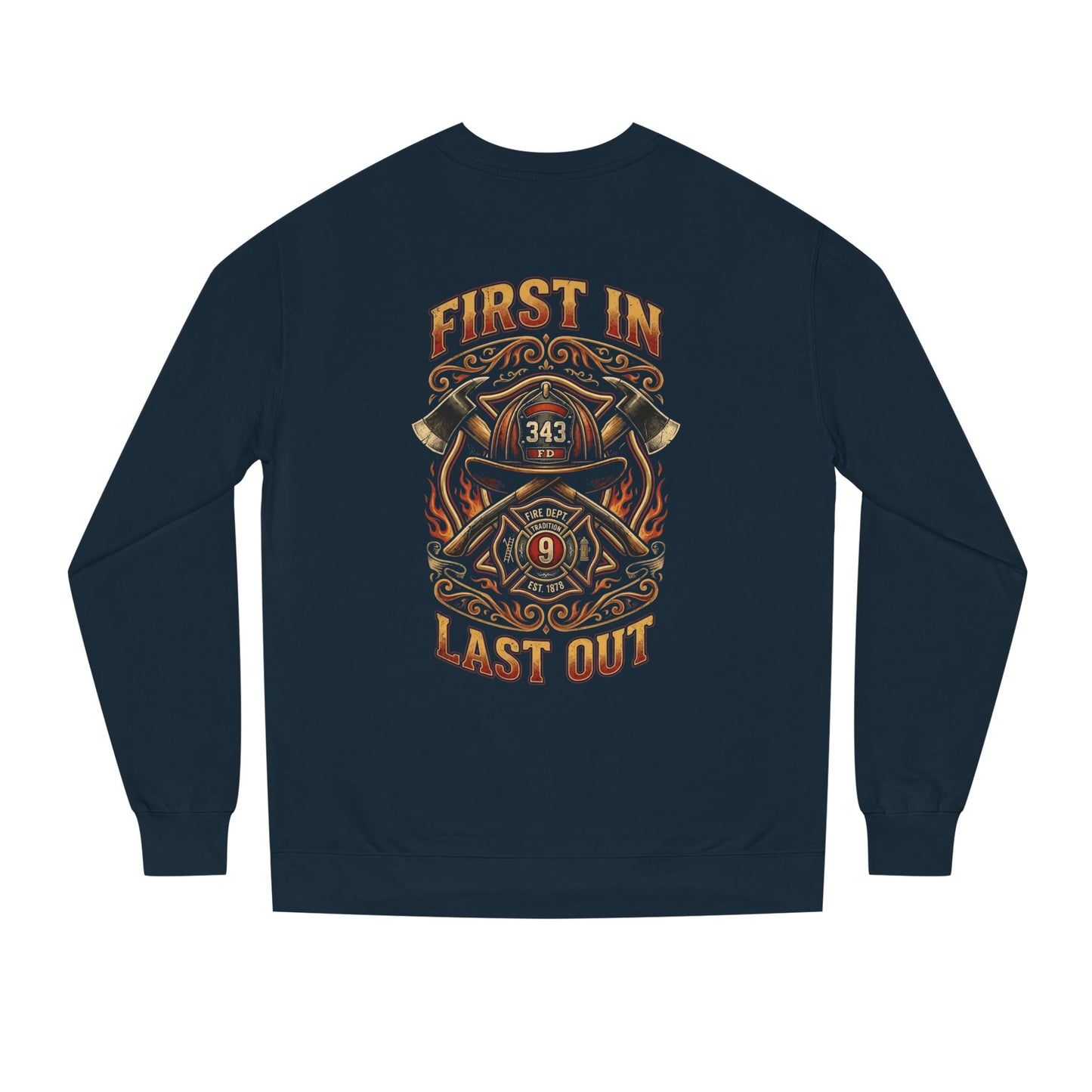 Firefighter Crewneck Sweatshirt — "First In, Last Out" Vintage Fire Department Design