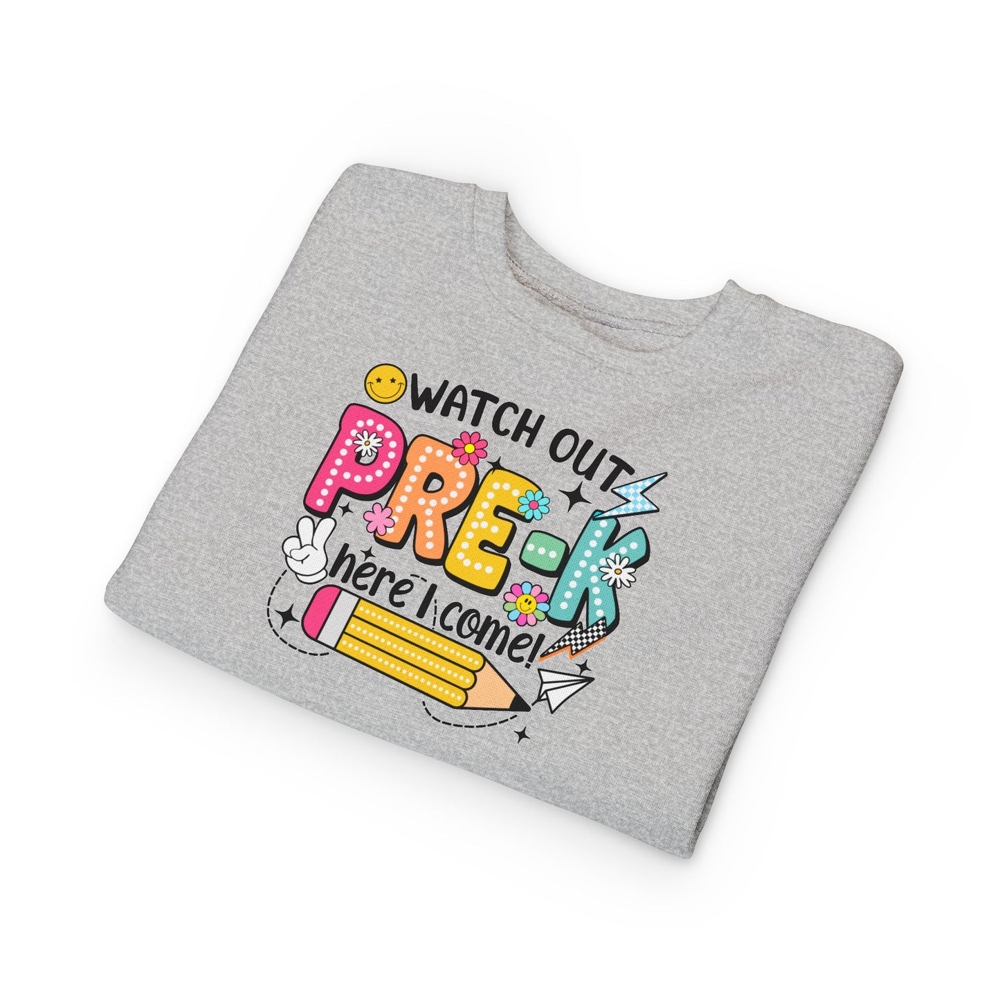 Toddler Sweatshirt — "Watch Out Pre-K Here I Come" Back-to-School Crewneck