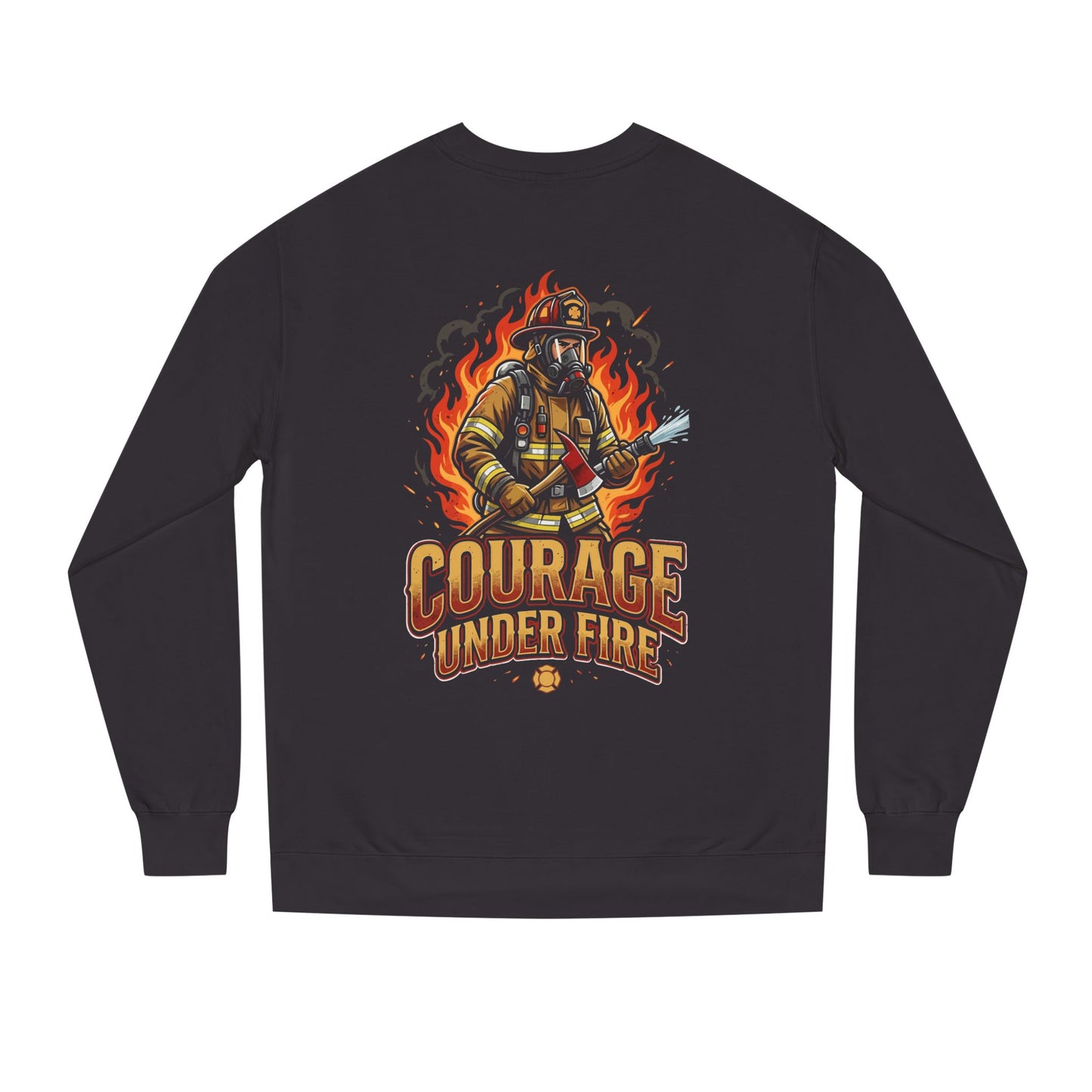 Firefighter Crewneck Sweatshirt — "Courage Under Fire" Graphic