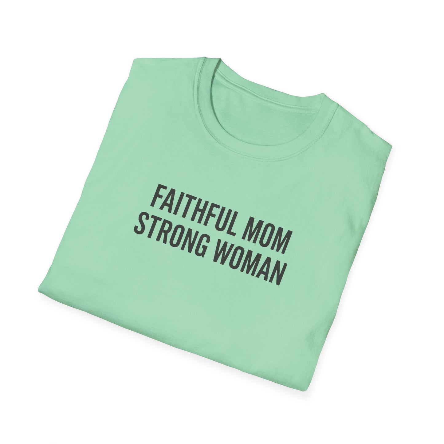 Faithful Mom Strong Woman T-Shirt