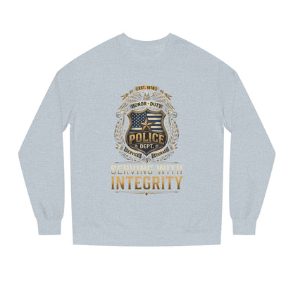 Police Badge Sweatshirt - "Serving With Integrity" Crewneck