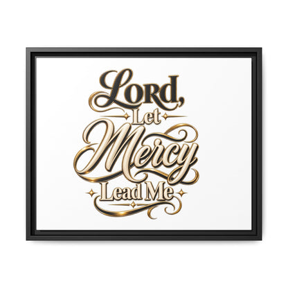 Framed Canvas Wall Art – "Lord, Let Mercy Lead Me" Inspirational Scripture Print