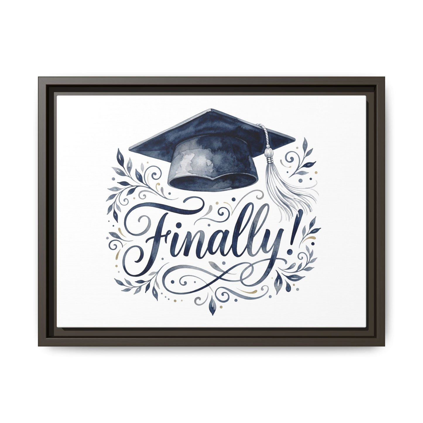 Graduation Canvas Print — “Finally!” Framed Art with Graduation Cap