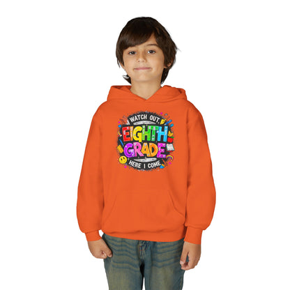 Eighth Grade Kids Hoodie - "Watch Out! Here I Come" Colorful Back-to-School Sweatshirt