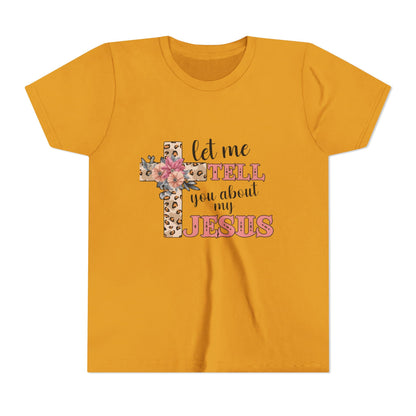 Youth Tee — "Let Me Tell You About My Jesus" Floral Leopard Cross Christian Shirt