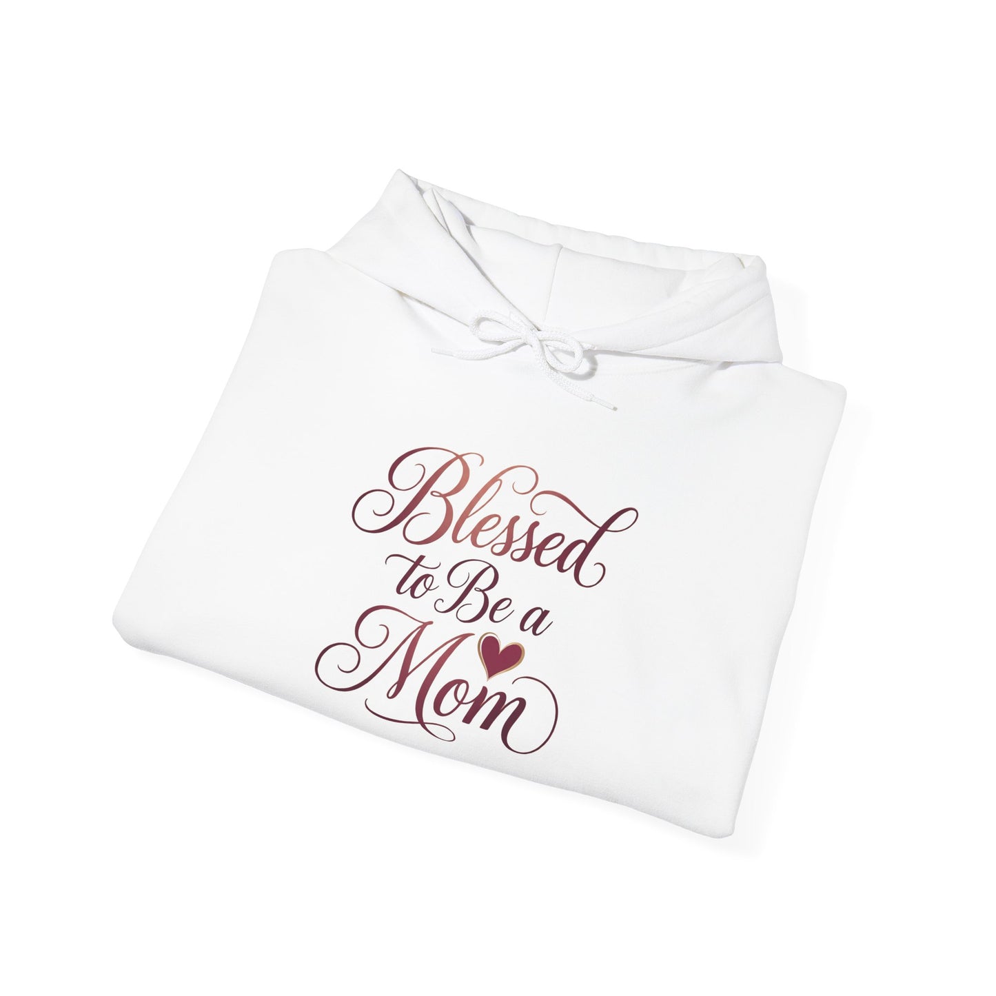 Blessed to Be a Mom Hoodie